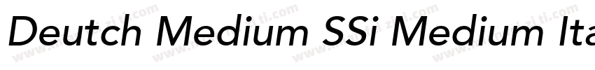 Deutch Medium SSi Medium Italic字体转换